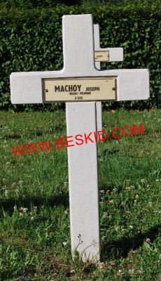 MACHOY Joseph
Décès 06.1940 Hoste-Haut (57)
Inhumation 05.05.1964 - Tombe 19
Armée Polonaise
copyright Frania 
